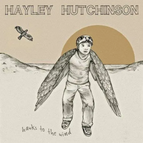 Cover art for Hayley Hutchinson's album "Hawks to the Wind": A drawing of a boy wearing artificial wings on sand dunes, with the sun sinking over the horizon.