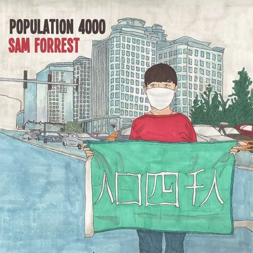 Cover art for Sam Forrest's album "Population 4000". A pen and coloured pencil drawing of a teenage boy of Asian descent in a red teeshirt, wearing a white hygiene mask, holding a green banner with writing on it. Behind him is a city scene with skyscrapers, cars and traffic lights.